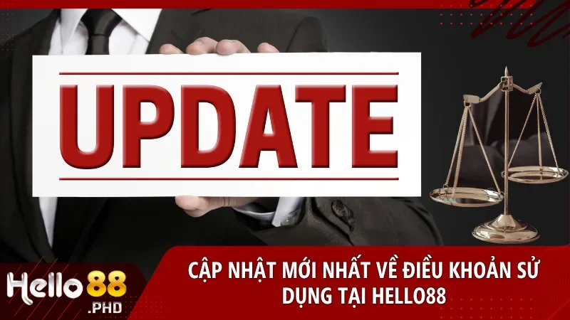 Hello88 thường xuyên cập nhật điều khoản sử dụng mới nhất để người chơi nắm rõ quyền lợi và nghĩa vụ khi tham gia